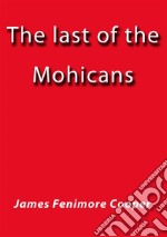 The last of the Mohicans. E-book. Formato EPUB ebook