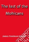 The last of the Mohicans. E-book. Formato EPUB ebook