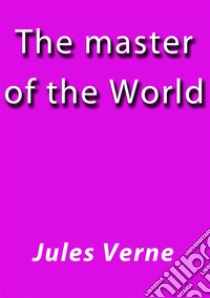 The master of the World. E-book. Formato Mobipocket ebook di Jules Verne