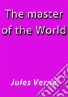 The master of the World. E-book. Formato EPUB ebook