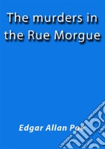 The murders in the rue Morgue. E-book. Formato Mobipocket ebook