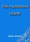 The mysterious island. E-book. Formato EPUB ebook