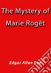 The mystery of Marie Roget. E-book. Formato EPUB ebook