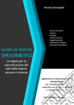 Guida al nuovo spesometro. E-book. Formato PDF ebook