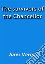 The survivors of the chancellor. E-book. Formato EPUB ebook