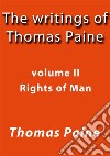 The writings of Thomas Paine II. E-book. Formato EPUB ebook