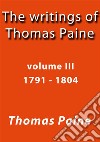 The writings of Thomas Paine III. E-book. Formato Mobipocket ebook