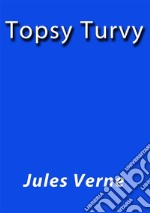 Topsy Turvy. E-book. Formato Mobipocket ebook