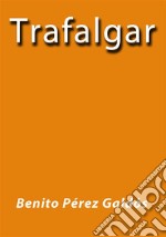 Trafalgar. E-book. Formato EPUB