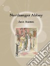 Northanger abbey. E-book. Formato EPUB ebook