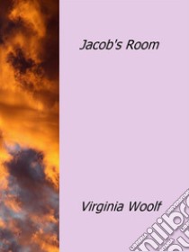 Jacob's Room. E-book. Formato Mobipocket ebook di Virginia Woolf