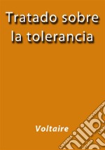 Tratado sobre la tolerancia. E-book. Formato EPUB ebook