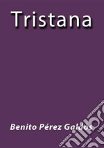 Tristana. E-book. Formato EPUB