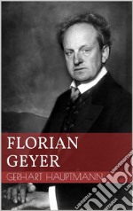 Florian Geyer. E-book. Formato EPUB ebook