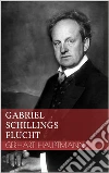 Gabriel Schillings Flucht. E-book. Formato EPUB ebook di Gerhart Hauptmann