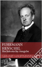 Fuhrmann Henschel - Hochdeutsche Ausgabe. E-book. Formato EPUB ebook