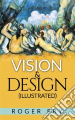 Vision and Design (Illustrated). E-book. Formato EPUB