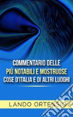 Commentario delle più notabili e mostruose cose d'Italia e di altri luoghi. E-book. Formato Mobipocket ebook