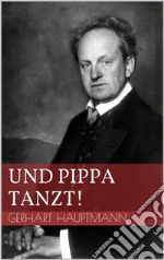 Und Pippa tanzt!. E-book. Formato EPUB ebook