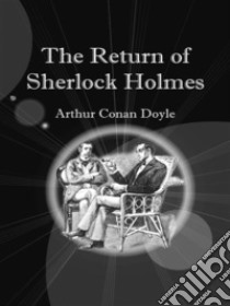 The return of sherlock holmes. E-book. Formato Mobipocket ebook di Arthur Conan Doyle