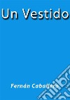 Un vestido. E-book. Formato EPUB ebook