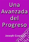 Una avanzada del progreso. E-book. Formato Mobipocket ebook