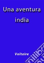 Una aventura india. E-book. Formato EPUB ebook