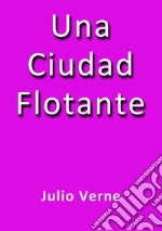 Una ciudad flotante. E-book. Formato EPUB ebook