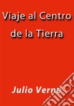 Viaje al centro de la Tierra. E-book. Formato EPUB ebook