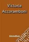 Vittoria Accoramboni. E-book. Formato EPUB ebook