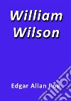 William Wilson. E-book. Formato EPUB ebook