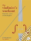 The violinist's workout vol 3. E-book. Formato PDF ebook di Michele Buca