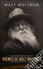 Poèmes de Walt Whitman. E-book. Formato EPUB ebook