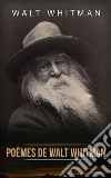 Poèmes de Walt Whitman. E-book. Formato EPUB ebook