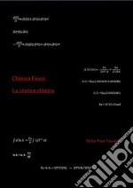 Chimica Fisica: La cinetica chimica. E-book. Formato EPUB ebook