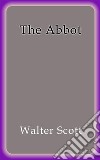 The abbot. E-book. Formato Mobipocket ebook