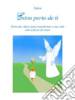 Estou perto de ti. E-book. Formato PDF ebook