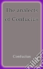 The analects of Confucius. E-book. Formato Mobipocket