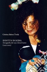 Identità in scena. Etnografia del caso AlmaTeatro (1993-2003). E-book. Formato EPUB