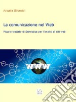 La comunicazione nel web. E-book. Formato EPUB ebook