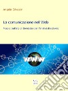 La comunicazione nel web. E-book. Formato EPUB ebook