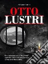 Otto Lustri. E-book. Formato EPUB ebook