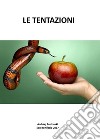 Le tentazioni. E-book. Formato EPUB ebook di Andrzej Budzinski