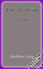 The Arabian nights. E-book. Formato EPUB ebook