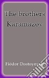 The brothers Karamazov. E-book. Formato EPUB ebook