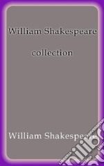 William Shakespeare collection. E-book. Formato Mobipocket ebook