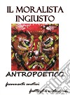 Il moralista ingiusto. E-book. Formato Mobipocket ebook