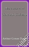 The return of Sherlock Holmes. E-book. Formato EPUB ebook