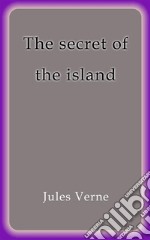 The secret of the island. E-book. Formato Mobipocket ebook