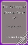 The writings of Thomas Paine IV. E-book. Formato EPUB ebook